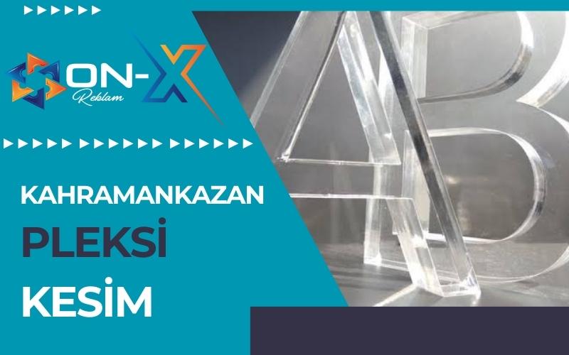 Kahramankazan Pleksi Kesim
